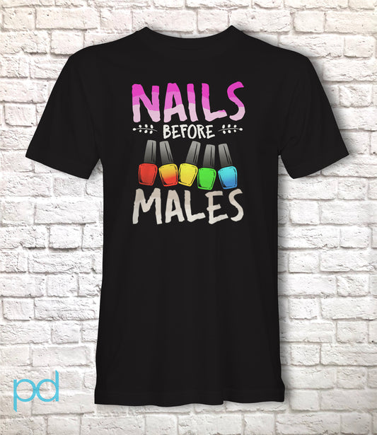 Nails Before Males T-Shirt, Summer Nails, Nail Art Gift Idea, Cute Summer Nails Shirt T Top
