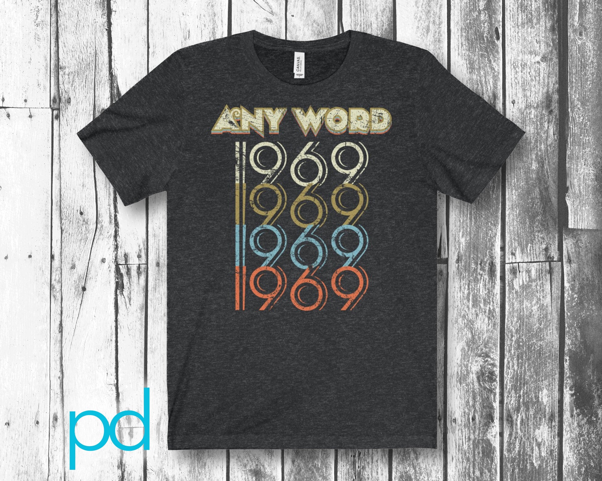 Custom Birth Year T-Shirt Gift, Your Text Here & Any Year Distressed Vintage Retro T Shirt For Men Or Women Unisex Jersey Short Sleeve Tee