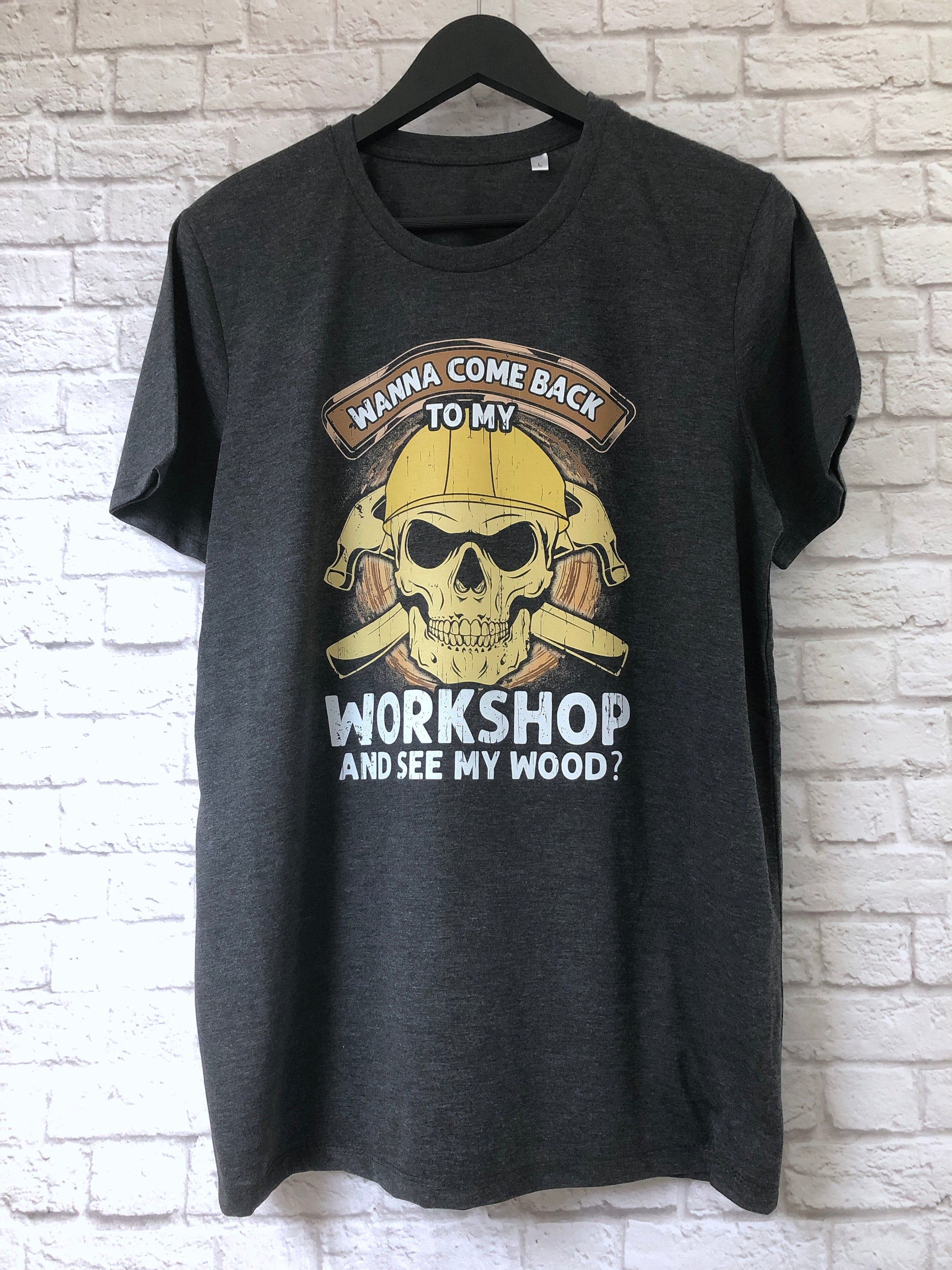 Funny Woodwork T-Shirt, Carpenter Gift Idea, Humorous Graphic Print Tee Shirt Top, Wanna Come Back To My Workshop And See My Wood? Meme