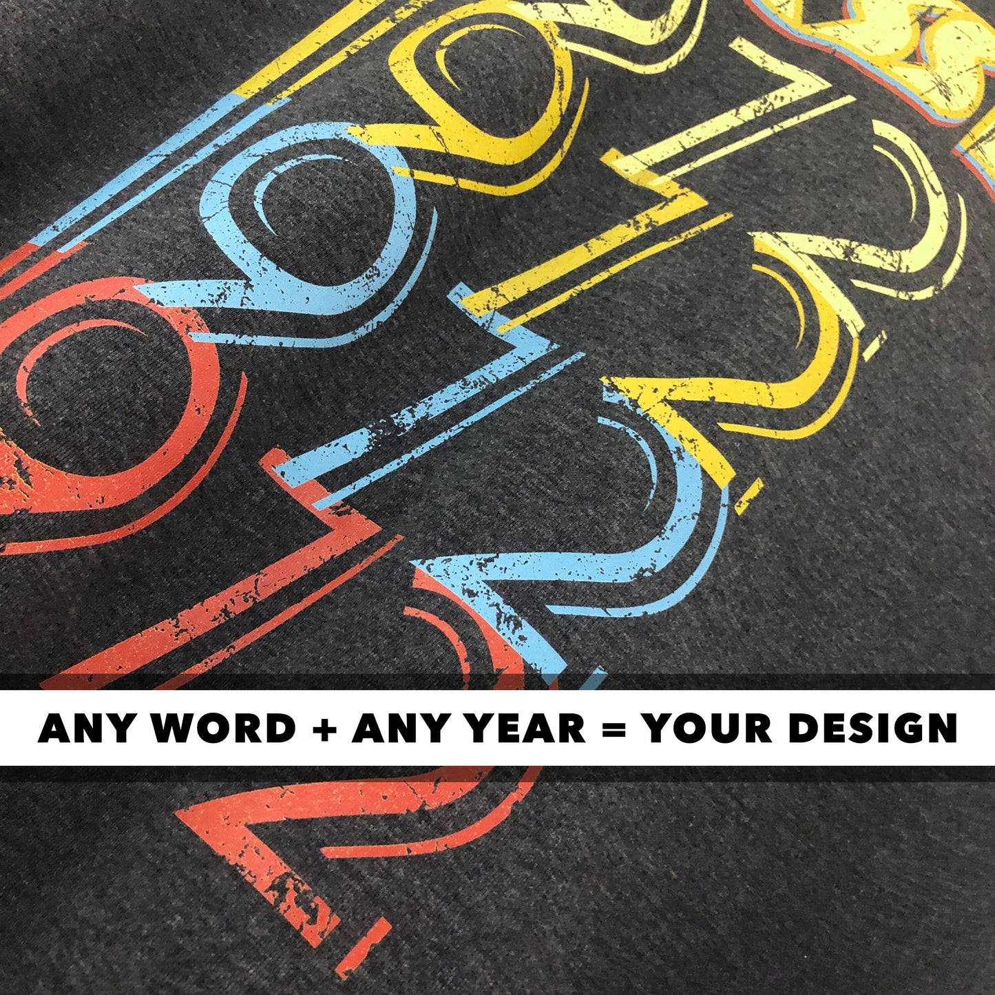 Custom Birth Year T-Shirt Gift, Your Text Here & Any Year Distressed Vintage Retro T Shirt For Men Or Women Unisex Jersey Short Sleeve Tee