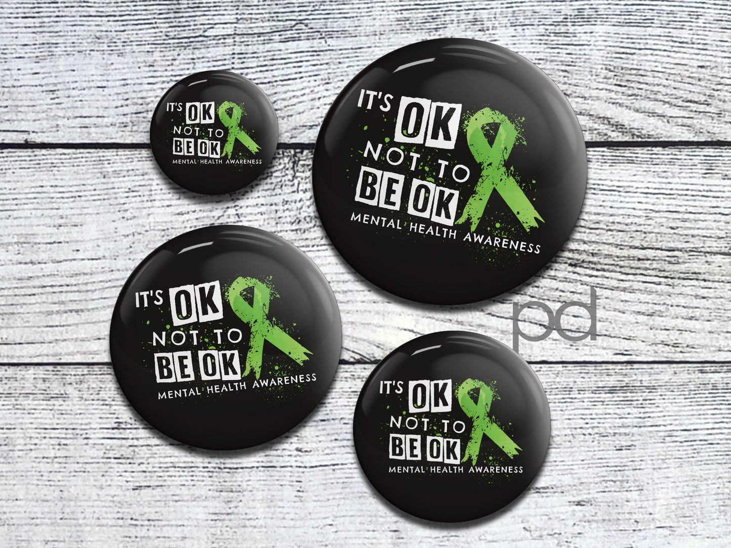 Mental Health Badge, Awareness Pin It's OK Not To Be OK Pin Back Button