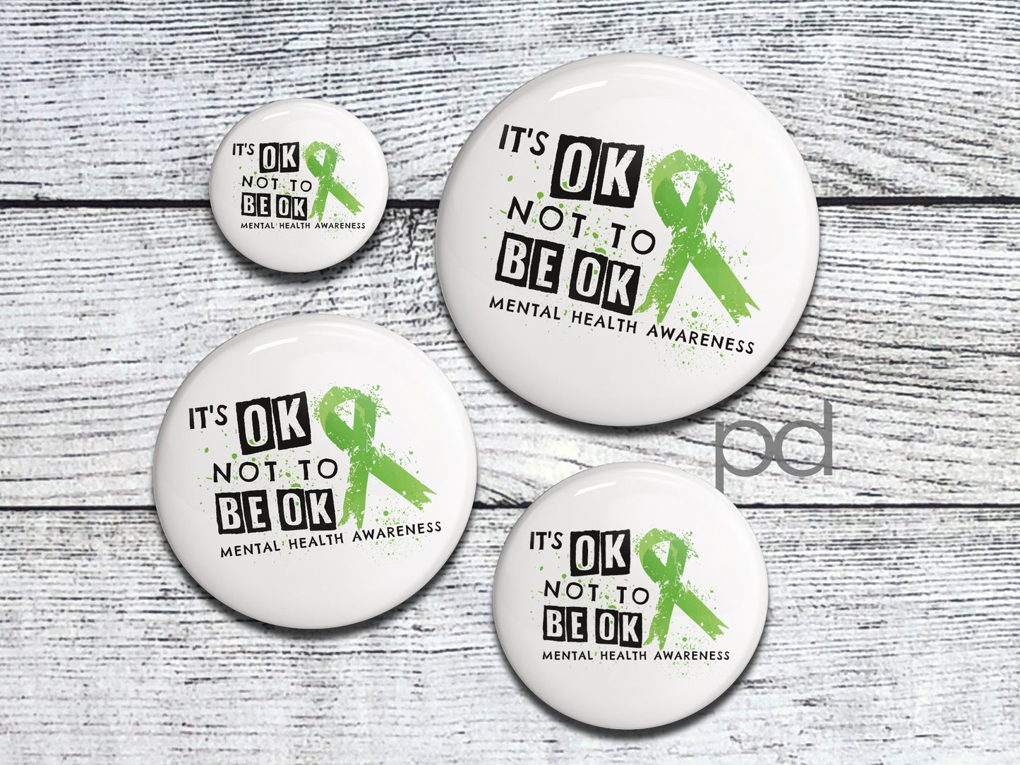 Mental Health Badge, Awareness Pin It's OK Not To Be OK Pin Back Button